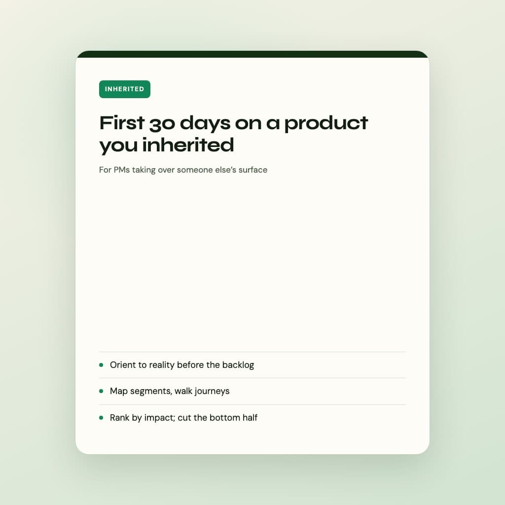 Craft card: first 30 days checklist for an inherited product